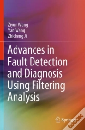 Capa do artigo Advances In Fault Detection And Diagnosis Using Filtering Analysis