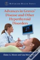 Advances In Graves' Disease And Other Hyperthyroid Disorders