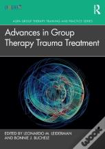 Advances In Group Therapy Trauma Treatment
