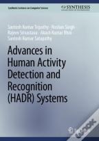 Advances In Human Activity Detection And Recognition (Hadr) Systems
