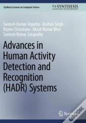 Advances In Human Activity Detection And Recognition (Hadr) Systems