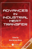 Advances In Industrial Heat Transfer