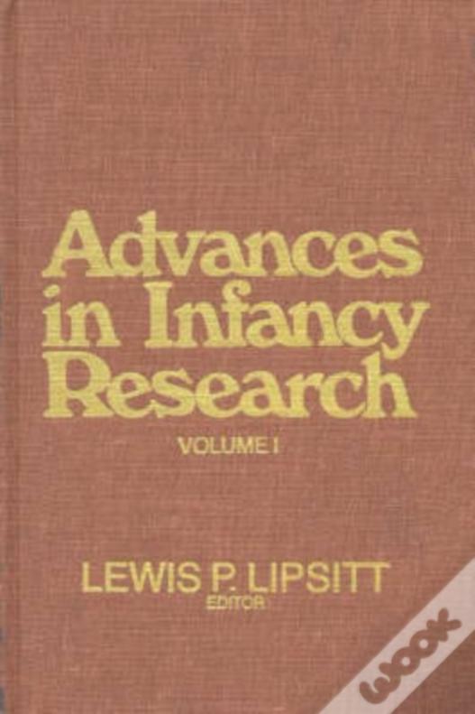 Advances In Infancy Research, Volume 1