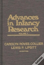 Advances In Infancy Research, Volume 7