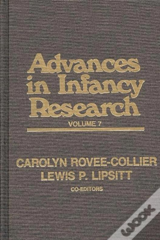 Advances In Infancy Research, Volume 7