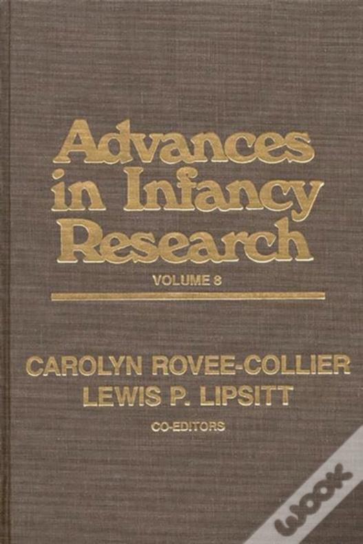 Advances In Infancy Research, Volume 8