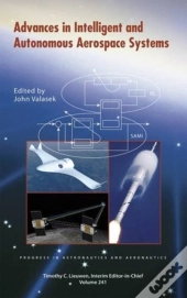 Advances In Intelligent And Autonomous Aerospace Systems