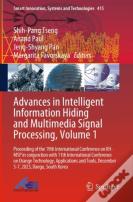 Advances In Intelligent Information Hiding And Multimedia Signal Processing, Volume 1