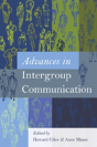 Advances In Intergroup Communication - Preview