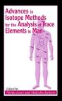 Advances In Isotope Methods For The Analysis Of Trace Elements In Man - Preview