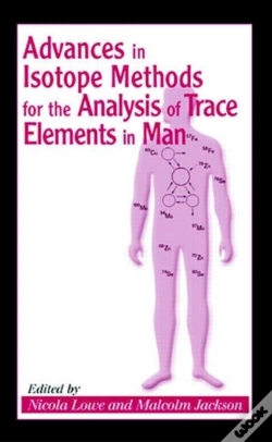 Capa do artigo Advances In Isotope Methods For The Analysis Of Trace Elements In Man