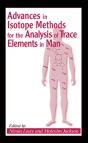 Advances In Isotope Methods For The Analysis Of Trace Elements In Man - Preview