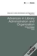 Advances In Library Administration And Organization