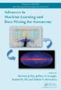 Advances In Machine Learning And Data Mining For Astronomy - Preview