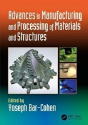 Advances In Manufacturing And Processing Of Materials And Structures - Preview