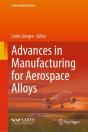 Advances In Manufacturing For Aerospace Alloys - Preview