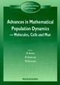 Advances In Mathematical Population Dynamics -- Molecules, Cells And Man - Proceedings Of The 4th International Conference On Mathematical Population  - Preview