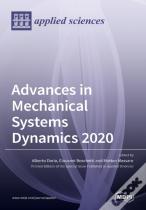 Advances In Mechanical Systems Dynamics 2020