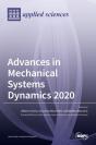 Advances In Mechanical Systems Dynamics 2020 - Preview