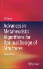 Advances In Metaheuristic Algorithms For Optimal Design Of Structures - Preview