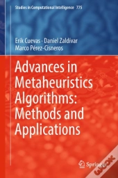 Advances In Metaheuristics Algorithms: Methods And Applications