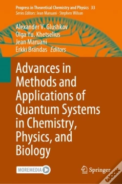 Capa do artigo Advances In Methods And Applications Of Quantum Systems In Chemistry, Physics, And Biology