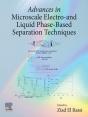 Advances In Microscale Electro- And Liquid Phase-Based Separation Techniques - Preview