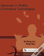 Advances In Mobile Commerce Technologies