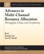 Advances In Multi-Channel Resource Allocation - Preview