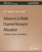 Advances In Multi-Channel Resource Allocation - Preview