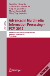 Advances In Multimedia Information Processing, Pcm 2012