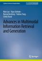 Advances In Multimodal Information Retrieval And Generation - Preview