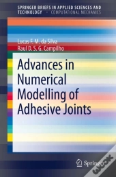 Advances In Numerical Modeling Of Adhesive Joints