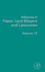 Advances In Planar Lipid Bilayers And Liposomes - Preview