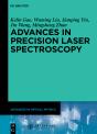 Advances In Precision Laser Spectroscopy - Preview
