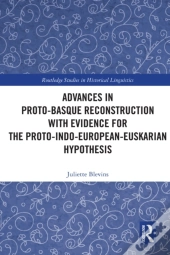 Advances In Proto-Basque Reconstruction With Evidence For The Proto-Indo-European-Euskarian Hypothesis