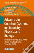 Advances In Quantum Systems In Chemistry, Physics, And Biology
