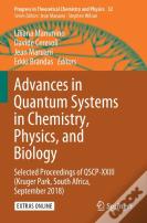 Advances In Quantum Systems In Chemistry, Physics, And Biology