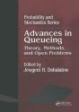 Advances In Queueing Theory, Methods, And Open Problems - Preview
