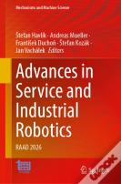 Advances In Service And Industrial Robotics