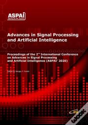 Advances In Signal Processing And Artificial Intelligence
