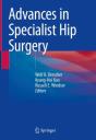 Advances In Specialist Hip Surgery - Preview