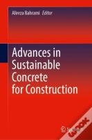 Advances In Sustainable Concrete For Construction