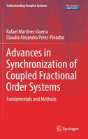 Advances In Synchronization Of Coupled Fractional Order Systems - Preview