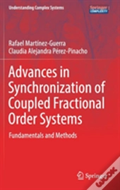 Advances In Synchronization Of Coupled Fractional Order Systems