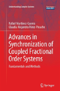Advances In Synchronization Of Coupled Fractional Order Systems - Preview