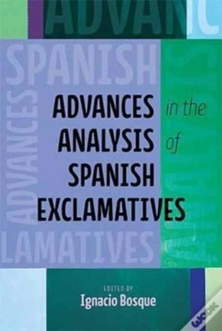 Capa do artigo Advances In The Analysis Of Spanish Exclamatives