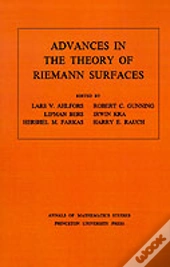 Advances In The Theory Of Riemann Surfaces