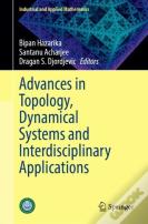 Advances In Topology, Dynamical Systems And Interdisciplinary Applications