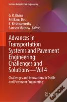 Advances In Transportation Systems And Pavement Engineering: Challenges And Solutions - Vol 4